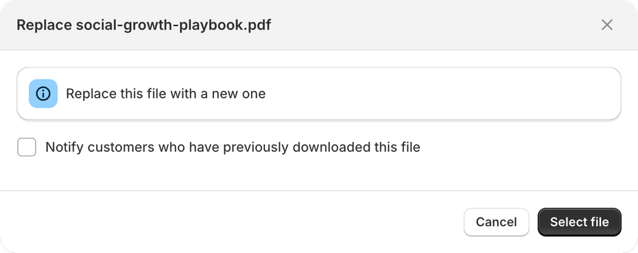 Replace window for social-growth-playbook.pdf in ABC Digital Downloads with the option to notify customers who have previously downloaded the file